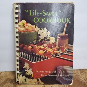 "Life-Saver" Cookbook - Recipes of Home Economics Teachers - Vintage 1976